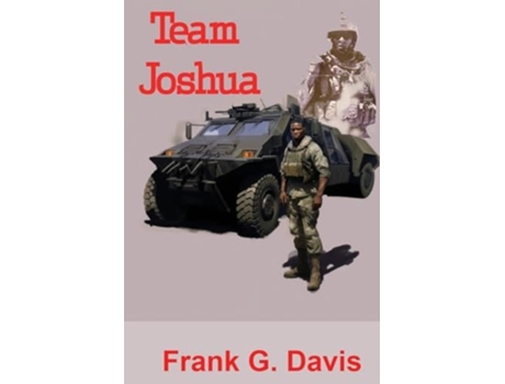 Livro Team Joshua Book 4 in the War on Crime Series de Frank G Davis (Inglês)