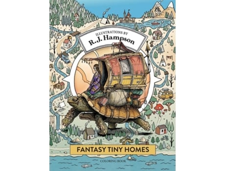 Livro Fantasy Tiny Homes Coloring Book de R J Hampson (Inglês - Capa Dura)