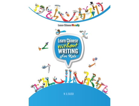 Livro Learn Chinese Without Writing For Kids 1 Activity Book For Preschoolers De Wq Blosh (inglês)