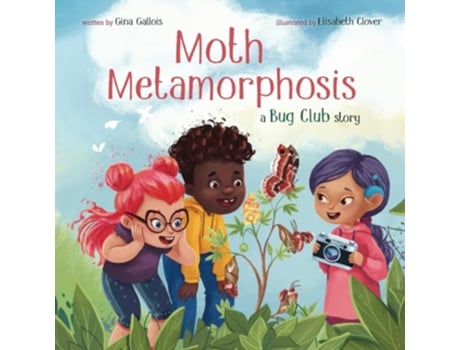 Livro Moth Metamorphosis A Bug Club Story de Gina Gallois (Inglês)