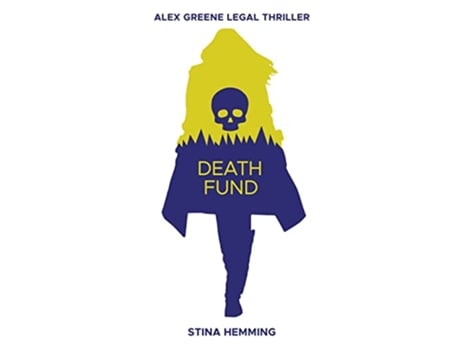 Livro Death Fund alex Greene Legal Thriller de Hemming Stina (Inglês)