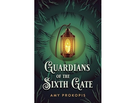 Livro Guardians Of The Sixth Gate De Amy Prokopis (inglês)