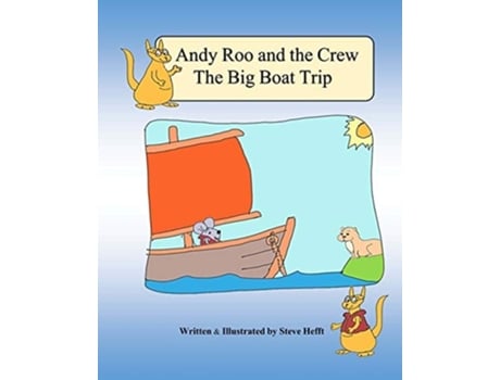 Livro Andy Roo and the Crew The Big Boat Trip de Mr Steve Hefft (Inglês)