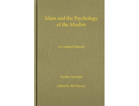Livro Islam and the Psychology of the Muslim de Andre Servier (Inglês)