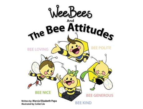 Livro Wee Bees And The Bee Attitudes De Marcia Papa (inglês)