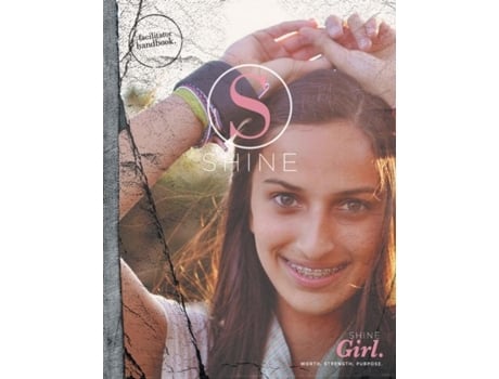 Livro Shine Girl Facilitator Handbook Worth. Strength. Purpose. De Hillsong Music & E Resources (inglês)