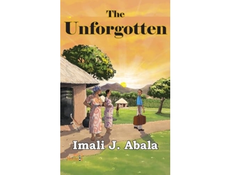 Livro The Unforgotten de Imali J Abala (Inglês)