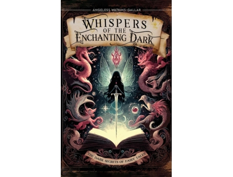 Livro Whispers Of The Enchanting Dark de Angeless Gallar Watkins (Inglês)