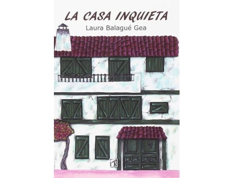 Livro La Casa Inquieta de Laura Balague Gea (Espanhol)