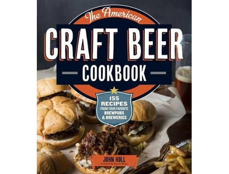 Livro American Craft Beer Cookbook de John Holl (Inglês)