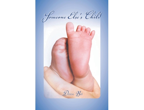 Livro Someone Elses Child de Debbie Bell (Inglês)