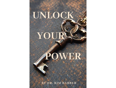 Livro Unlock Your Power de Dr Kim Barber (Inglês)
