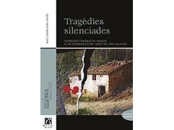Livro Tragèdies silenciades repressió franquista i maquis a les comarques del nord del País Valencià de Raül González Devís