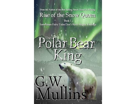 Livro Rise Of The Snow Queen Book One De Gw Mullins (inglês - Capa Dura)