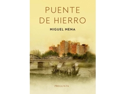 Livro Puente De Hierro de Mena e Miguel