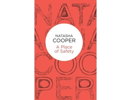Livro A Place Of Safety De Natasha Cooper (inglês)