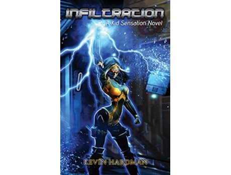 Livro Infiltration A Kid Sensation Novel Kid Sensation 3 de Kevin Hardman (Inglês)