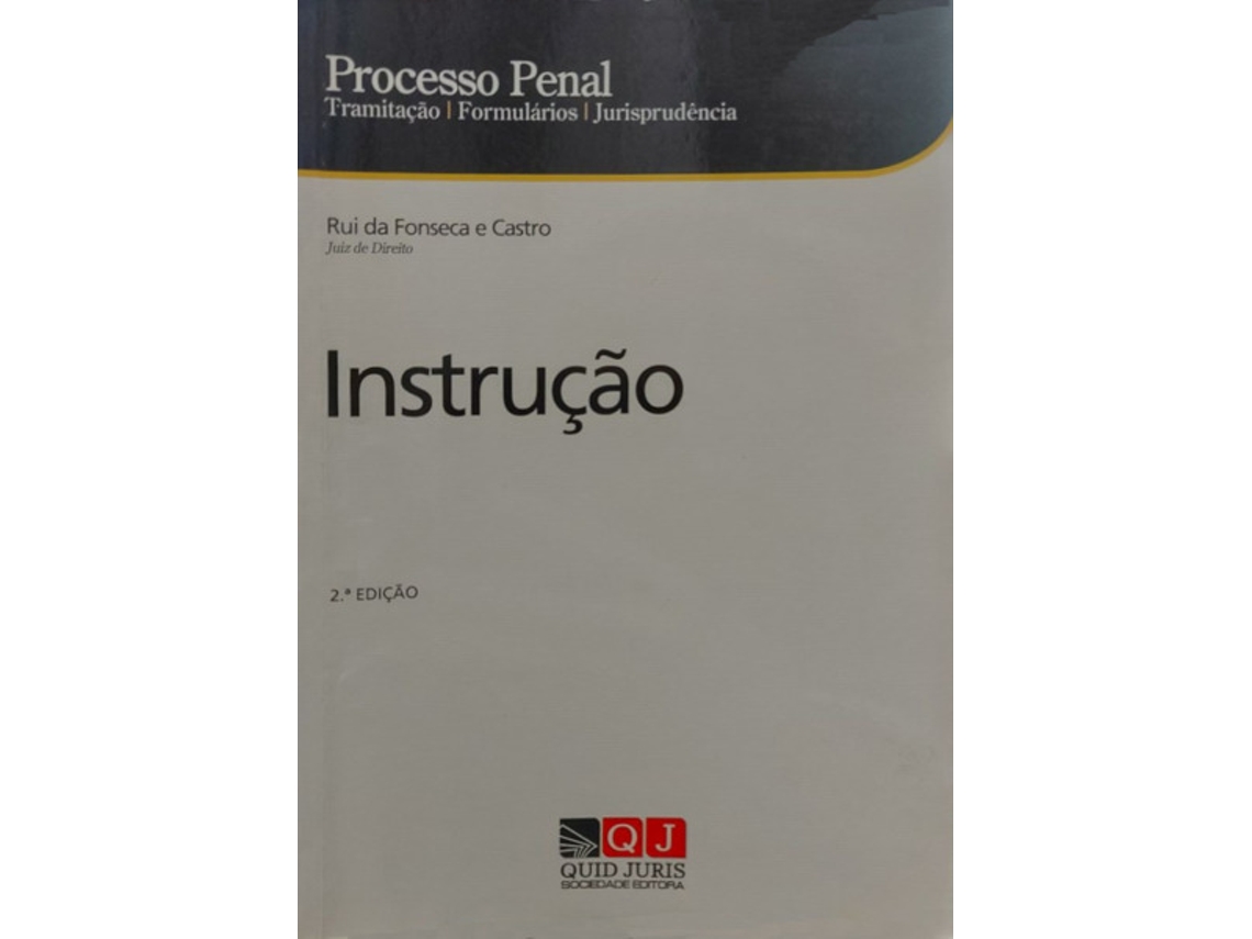 Livro Processo Penal - Instrução. 2.ª Edição De Rui Da Fonseca E Castro (português)