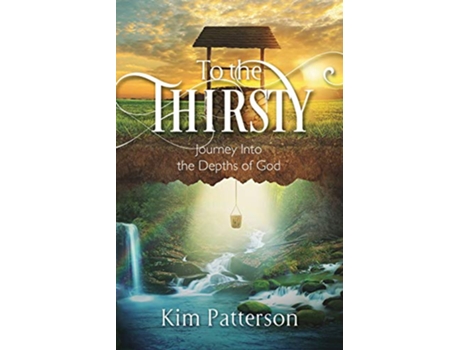 Livro To the Thirsty de Kim Patterson (Inglês)