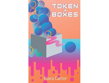 Livro Token And Boxes De Kiara Carter (inglês)