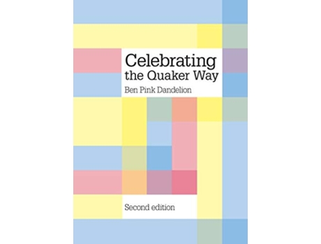 Livro Celebrating the Quaker way de Ben Pink Dandelion (Inglês)