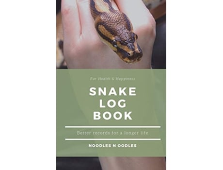 Livro Snake Log Book Better Records for a Longer Life de Liz K Thomas (Inglês)