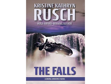 Livro The Falls A Diving Universe Novel De Kristine Kathryn Rusch (inglês - Capa Dura)