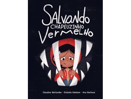 Livro Salvando Chapeuzinho Vermelho de Claudine Bernardes (Inglês)