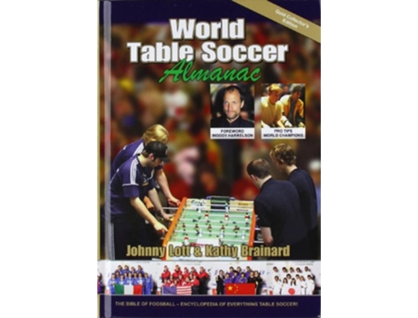 Livro WORLD TABLE SOCCER ALMANAC de Johnny Lott Kathy Brainard (Inglês)