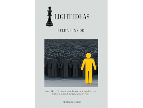Livro Light Ideas Believe in God de Derek Rodgers (Inglês)