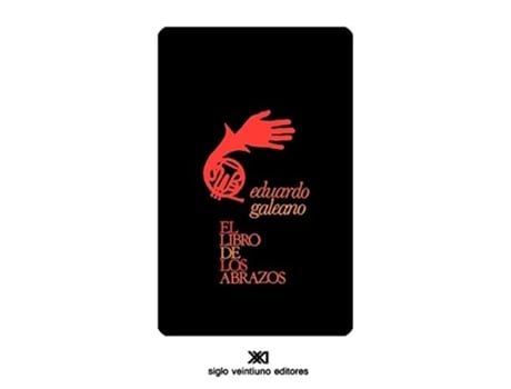 Livro El Libro De Los Abrazos De Eduardo Galeano (espanhol)