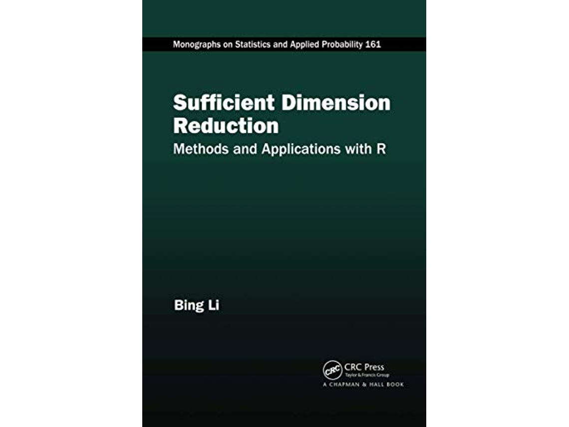 Livro Sufficient Dimension Reduction de Bing Li (Inglês)