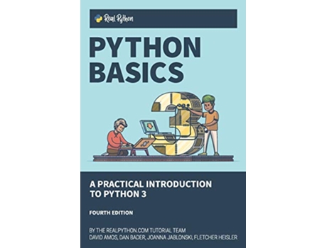 Livro Python Basics A Practical Introduction to Python 3 de David Amos Dan Bader Joanna Jablonski Fletcher Heisler (Inglês)