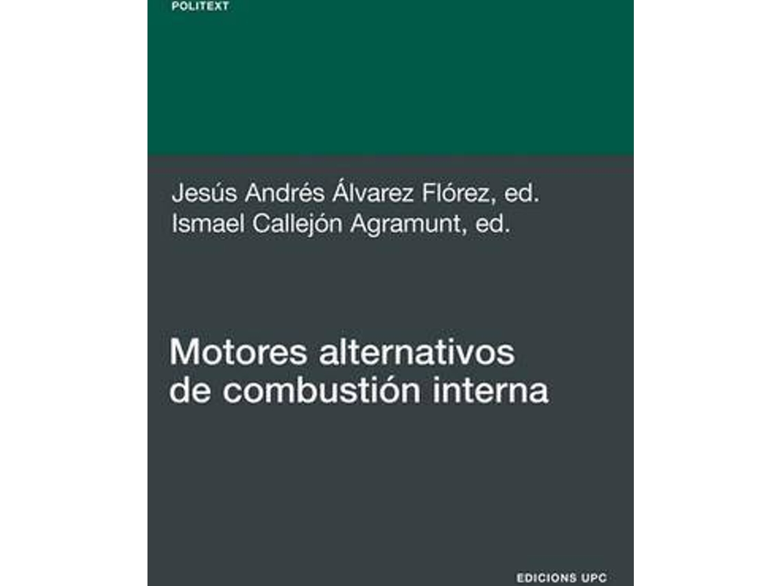 Livro Motores Alternativos De Combustin Interna de Jesús Andrés Álvarez Flórez e Ismael Callejón Agramunt (Espanhol)