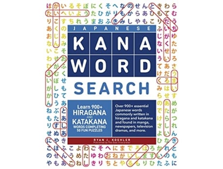 Livro Japanese Kana Word Search Learn 900 Hiragana and Katakana Words Completing 50 Fun Puzzles de Ryan John Koehler (Inglês)