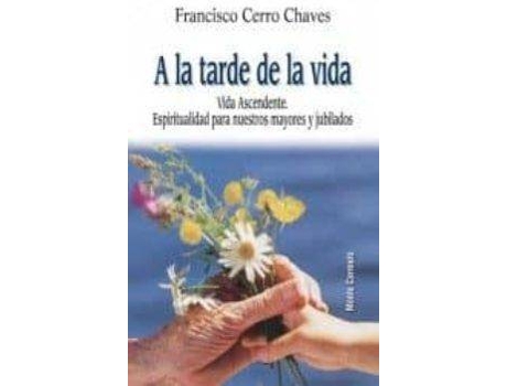 Livro A La Tarde De La Vida de Francisco Chaves (Espanhol)