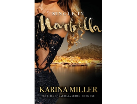 Livro Single In Marbella De Karina Miller (inglês)