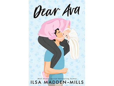 Livro Dear Ava Illustrated Cover Edition de Ilsa Madden-Mills (Inglês)