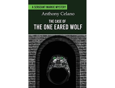 Livro The Case of the One Eared Wolf de Anthony Celano (Inglês)