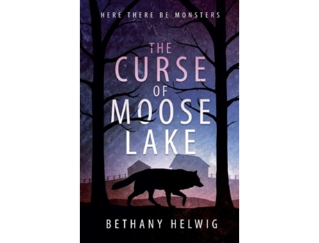 Livro The Curse Of Moose Lake De Bethany Helwig (inglês)
