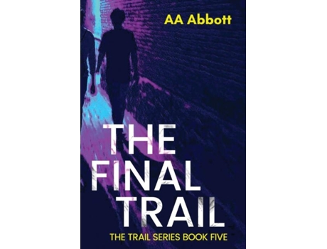 Livro The Final Trail De Aa Abbott (inglês)