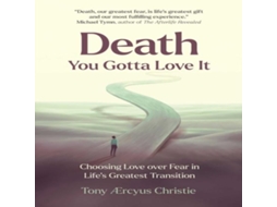 Livro Death - You Gotta Love It de Tony ?rcyus Christie (Inglês)