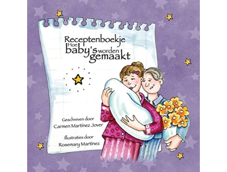Livro Receptenboekje Hoe Babys Worden Gemaakt Dutch Edition de Carmen Martinez Jover (Holandês)