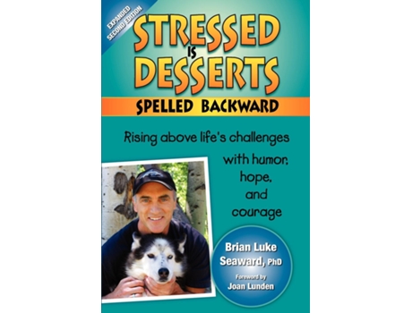 Livro Stressed Is Desserts Spelled Backward De Brian Luke Seaward (inglês)