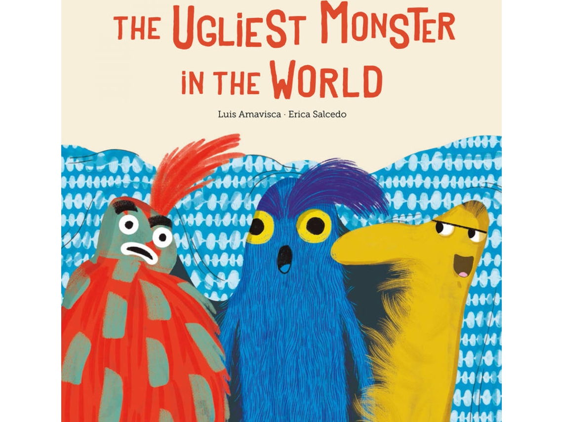 Livro The Ugliest Monster In The World de Amavisca Luis (Inglês)