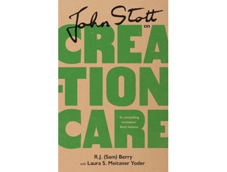 Livro john stott on creation care de r.j. (sam) berry,laura yoder (inglês)