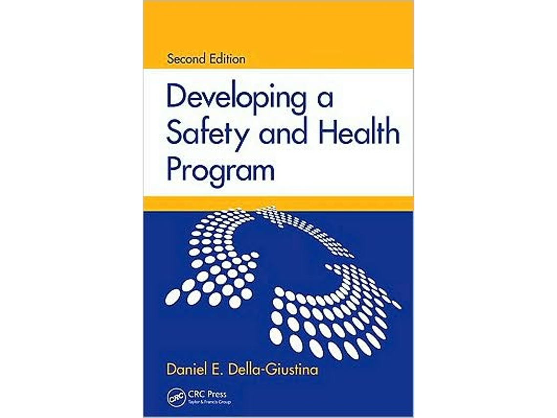 Livro Developing a Safety and Health Program de Daniel E Della-Giustina (Inglês - Capa Dura)