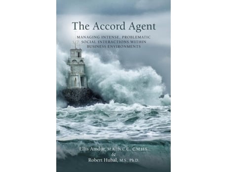 Livro The Accord Agent Managing Intense, Problematic Social Interactions Within Business Environments De Ellis Amdur (inglês)