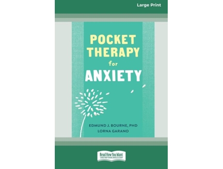 Livro Pocket Therapy for Anxiety Quick CBT Skills to Find Calm Large Print 16 Pt Edition de Edmund J Bourne (Inglês)
