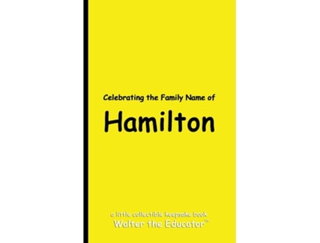 Livro Celebrating the Family Name of Hamilton de Walter the Educator (Inglês)